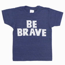 Load image into Gallery viewer, Kids' Be Brave Tee