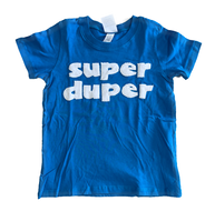 Kids super duper Tee