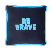 Load image into Gallery viewer, BE BRAVE/BE KIND Velour Pillow
