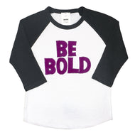 Kids Be Bold Baseball Tee