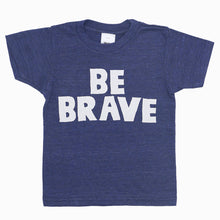 Load image into Gallery viewer, Infant Be Brave Tee
