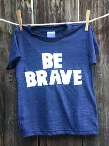 Infant Be Brave Tee